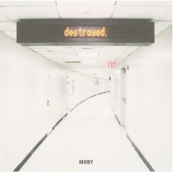 Moby - Destroyed